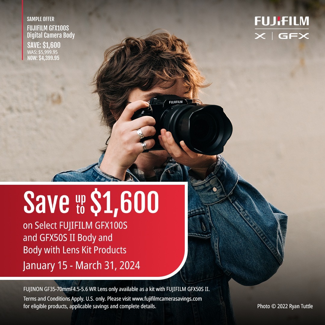 Fujifilm GFX Promotions - 1/15 - 3/31