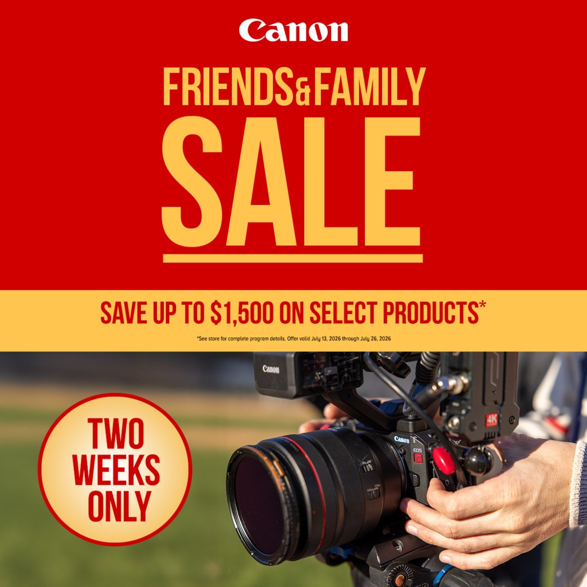 Canon Cinema Friends & Family Sale. 2 Weeks Only!